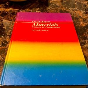 materials science and engineering Second Edition by Carl A. Keyser
